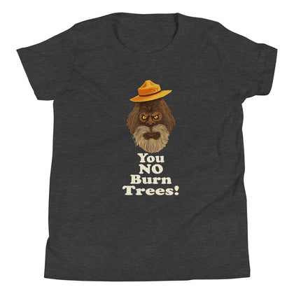 Fire Brand Gear youth tee in dark grey heather (M-3XL) with our Squatchy character and the phrase "You No Burn Trees"